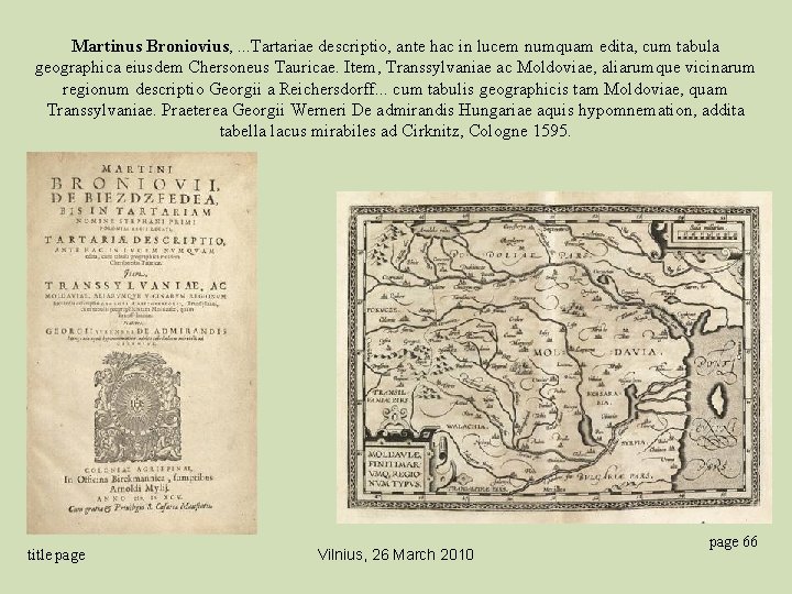 Martinus Broniovius, . . . Tartariae descriptio, ante hac in lucem numquam edita, cum