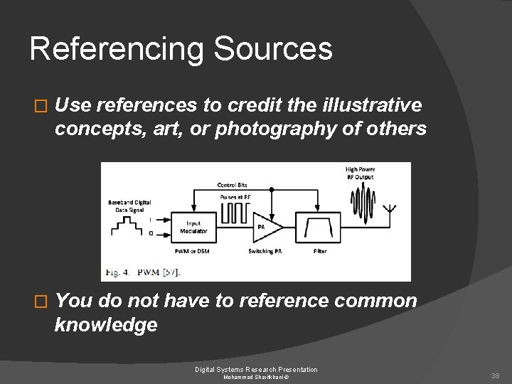 Referencing Sources � Use references to credit the illustrative concepts, art, or photography of