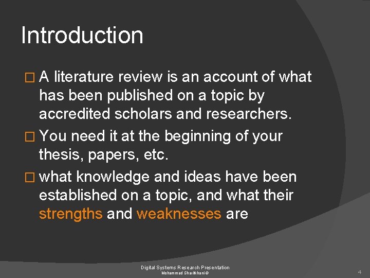 Introduction �A literature review is an account of what has been published on a
