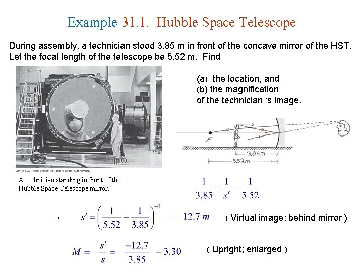 Example 31. 1. Hubble Space Telescope During assembly, a technician stood 3. 85 m Example 31. 1. Hubble Space Telescope During assembly, a technician stood 3. 85 m