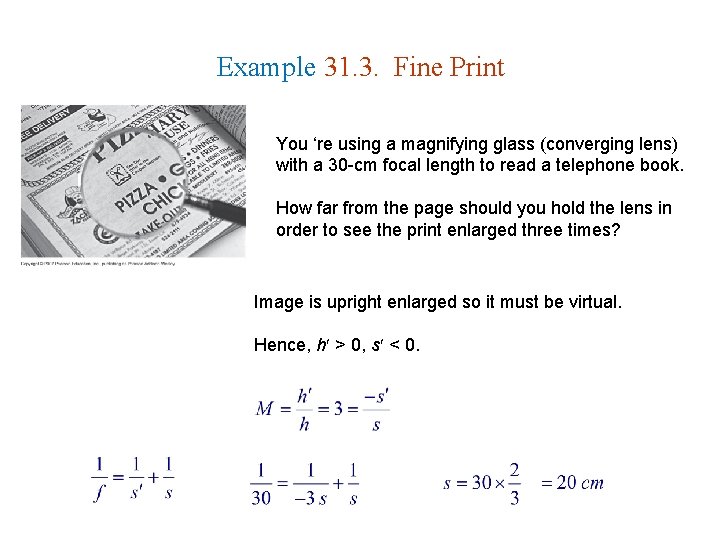 Example 31. 3. Fine Print You ‘re using a magnifying glass (converging lens) with Example 31. 3. Fine Print You ‘re using a magnifying glass (converging lens) with