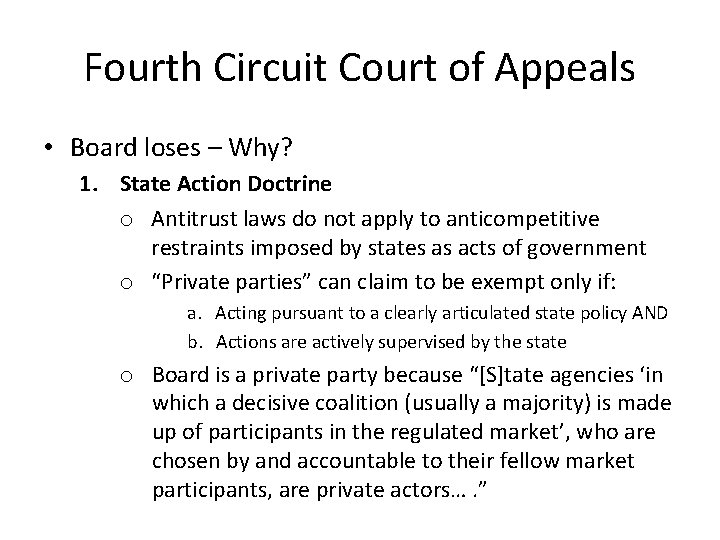 Fourth Circuit Court of Appeals • Board loses – Why? 1. State Action Doctrine