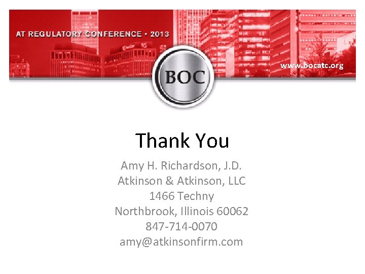 www. bocatc. org Thank You Amy H. Richardson, J. D. Atkinson & Atkinson, LLC