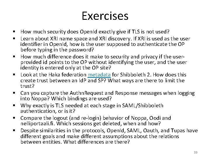 Exercises § How much security does Open. Id exactly give if TLS is not