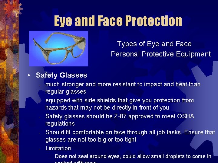 Eye and Face Protection Types of Eye and Face Personal Protective Equipment • Safety