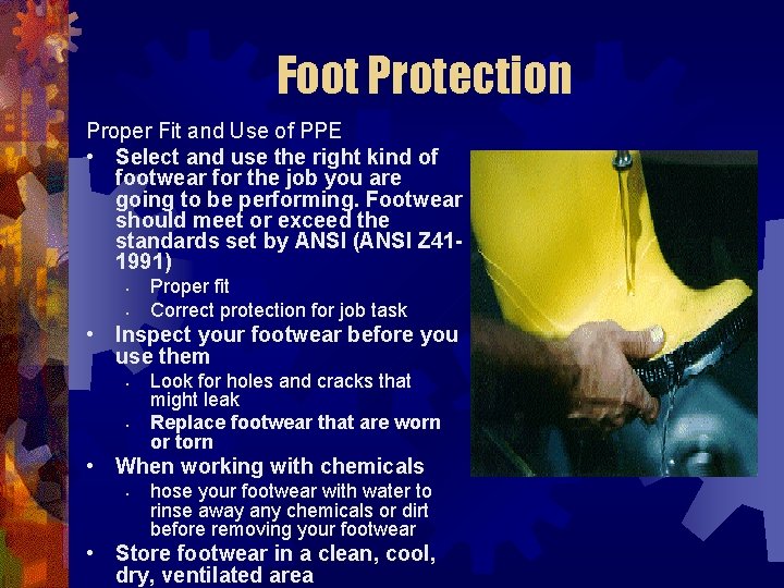 Foot Protection Proper Fit and Use of PPE • Select and use the right
