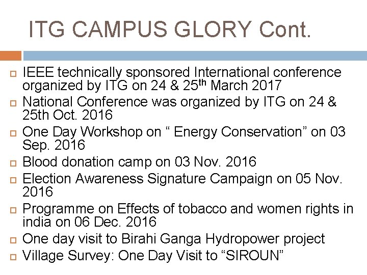 ITG CAMPUS GLORY Cont. IEEE technically sponsored International conference organized by ITG on 24