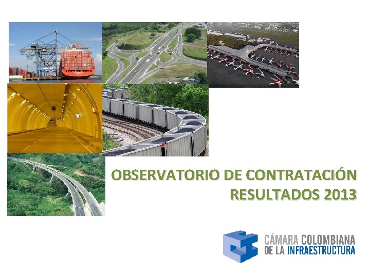 OBSERVATORIO DE CONTRATACIÓN RESULTADOS 2013 