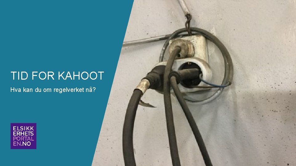TID FOR KAHOOT Hva kan du om regelverket nå? TID FOR KAHOOT Hva kan du om regelverket nå?