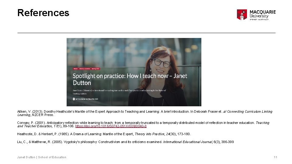 References Aitken, V. (2013). Dorothy Heathcote’s Mantle of the Expert Approach to Teaching and