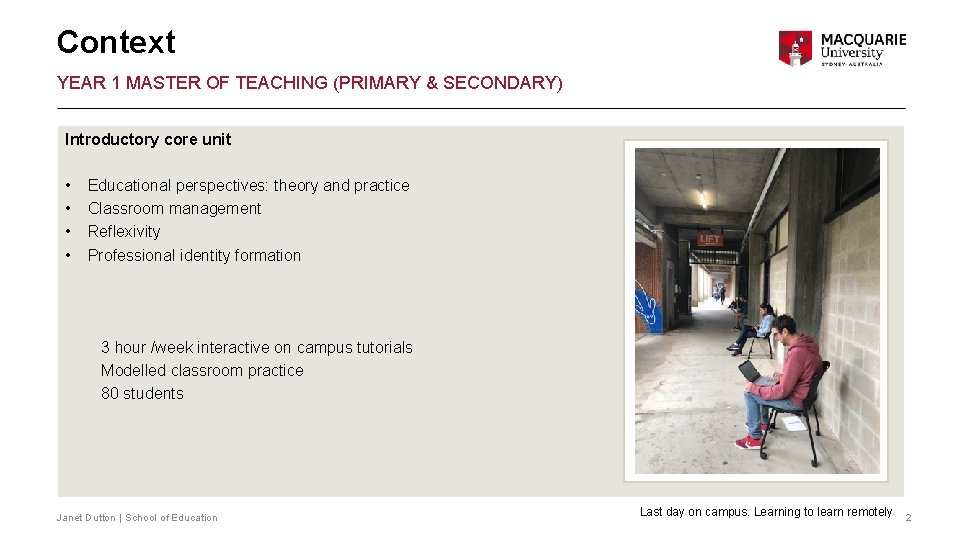 Context YEAR 1 MASTER OF TEACHING (PRIMARY & SECONDARY) Introductory core unit • •