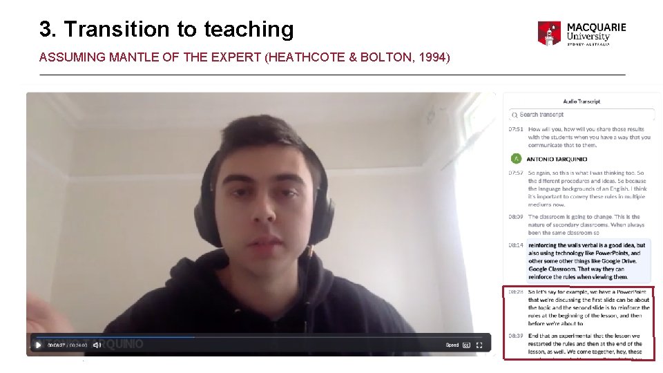 3. Transition to teaching ASSUMING MANTLE OF THE EXPERT (HEATHCOTE & BOLTON, 1994) Janet