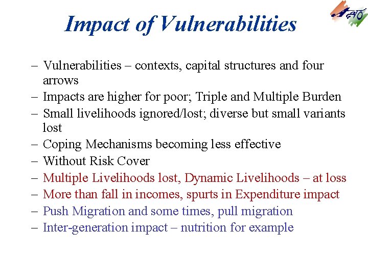 Impact of Vulnerabilities – contexts, capital structures and four arrows – Impacts are higher Impact of Vulnerabilities – contexts, capital structures and four arrows – Impacts are higher