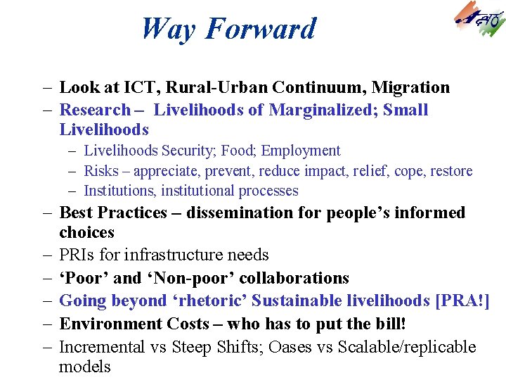 Way Forward – Look at ICT, Rural-Urban Continuum, Migration – Research – Livelihoods of Way Forward – Look at ICT, Rural-Urban Continuum, Migration – Research – Livelihoods of