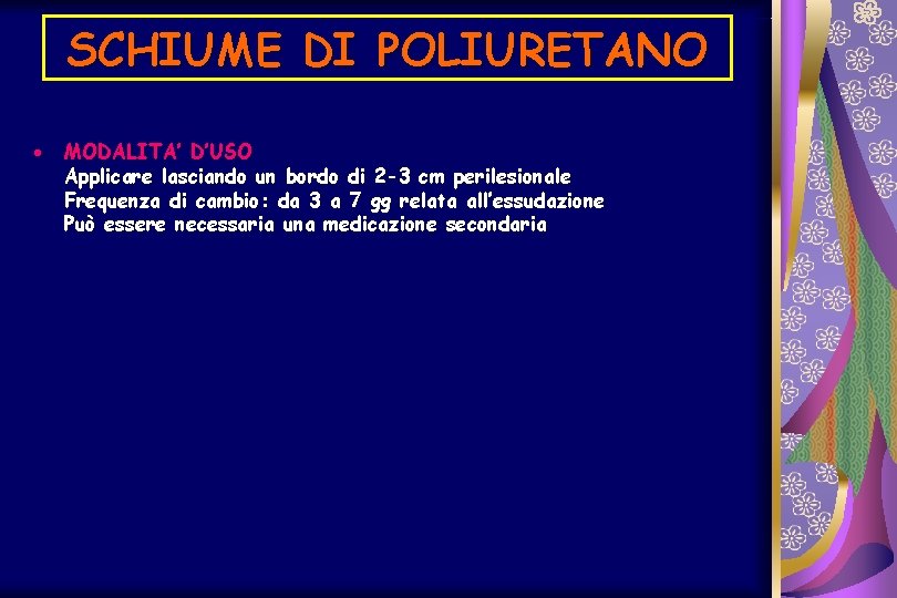 SCHIUME DI POLIURETANO · MODALITA’ D’USO Applicare lasciando un bordo di 2 -3 cm
