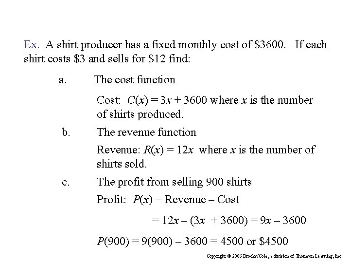 Ex. A shirt producer has a fixed monthly cost of $3600. If each shirt