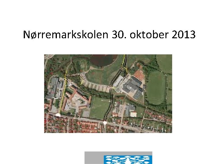 Nørremarkskolen 30. oktober 2013 
