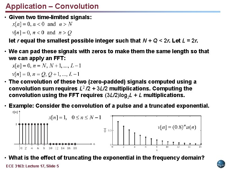 Application – Convolution • Given two time-limited signals: let r equal the smallest possible