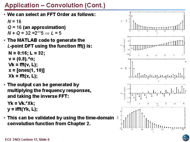 Application – Convolution (Cont. ) • We can select an FFT Order as follows: