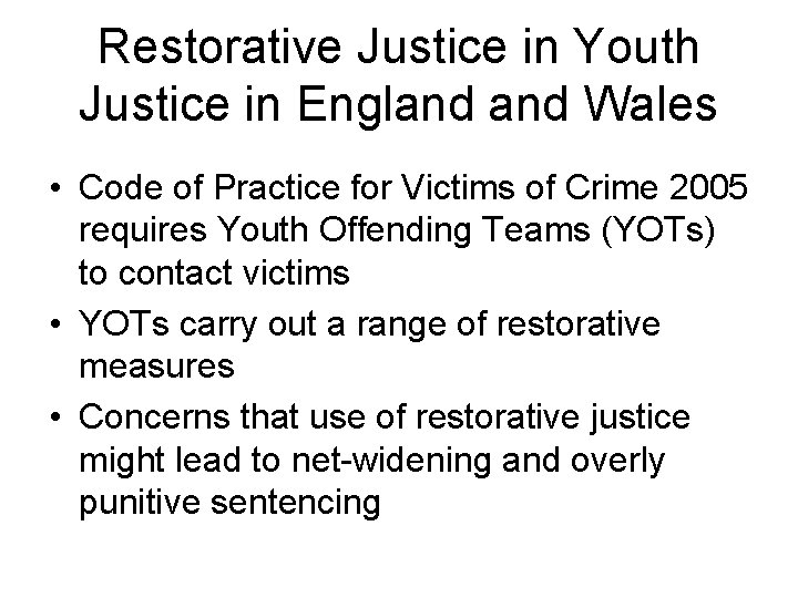 Restorative Justice in Youth Justice in England Wales • Code of Practice for Victims