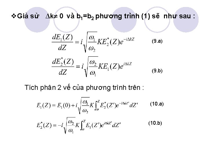 v. Giả sử ∆k 0 và b 1=b 2 phương trình (1) sẽ như v. Giả sử ∆k 0 và b 1=b 2 phương trình (1) sẽ như