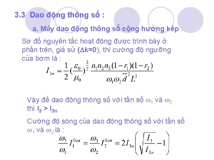3. 3 Dao động thông số : a. Máy dao động thông số cộng 3. 3 Dao động thông số : a. Máy dao động thông số cộng