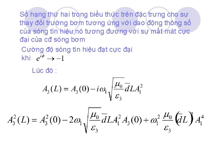 Số hạng thứ hai trong biểu thức trên đặc trưng cho sự thay đổi Số hạng thứ hai trong biểu thức trên đặc trưng cho sự thay đổi