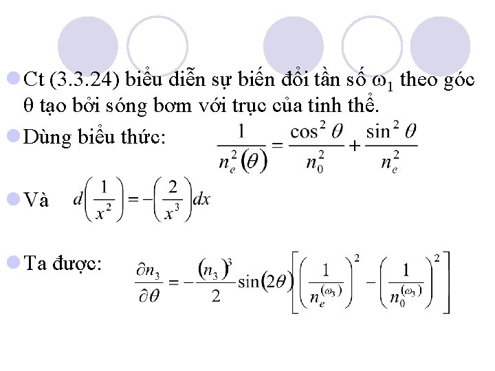 l Ct (3. 3. 24) biểu diễn sự biến đổi tần số 1 theo l Ct (3. 3. 24) biểu diễn sự biến đổi tần số 1 theo