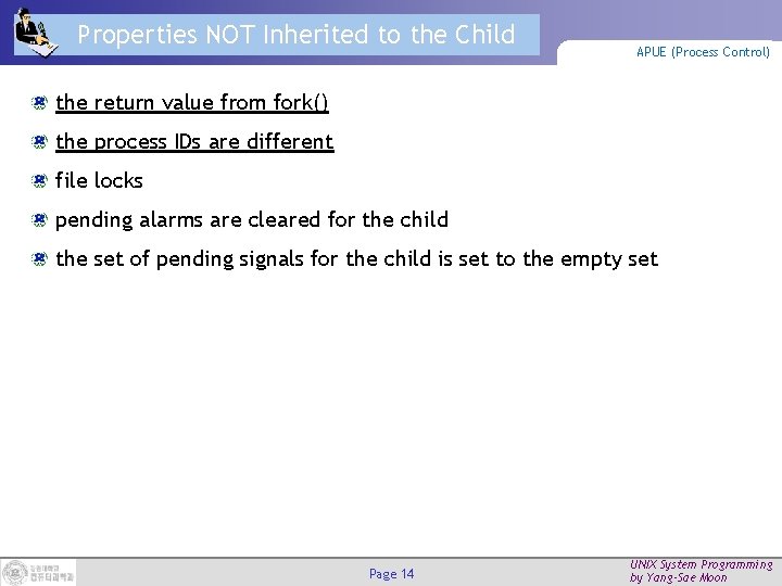 Properties NOT Inherited to the Child APUE (Process Control) the return value from fork()