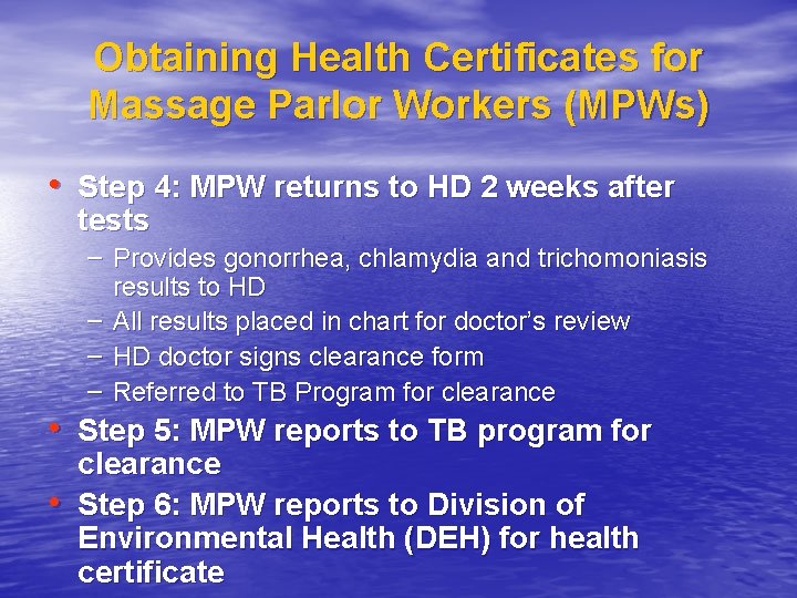 Obtaining Health Certificates for Massage Parlor Workers (MPWs) • Step 4: MPW returns to