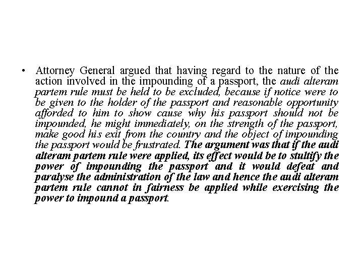  • Attorney General argued that having regard to the nature of the action