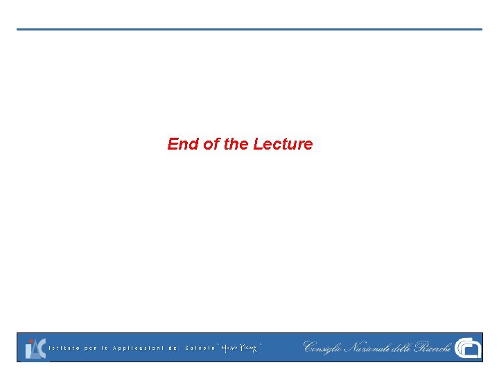 End of the Lecture 