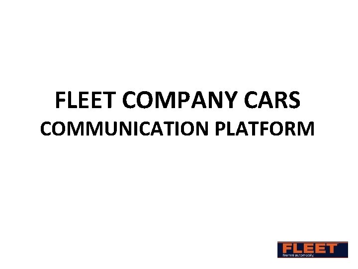 FLEET COMPANY CARS COMMUNICATION PLATFORM 