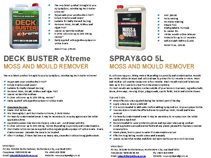  The very latest product brought to you by Spray&Go, introducing Deck Buster e.