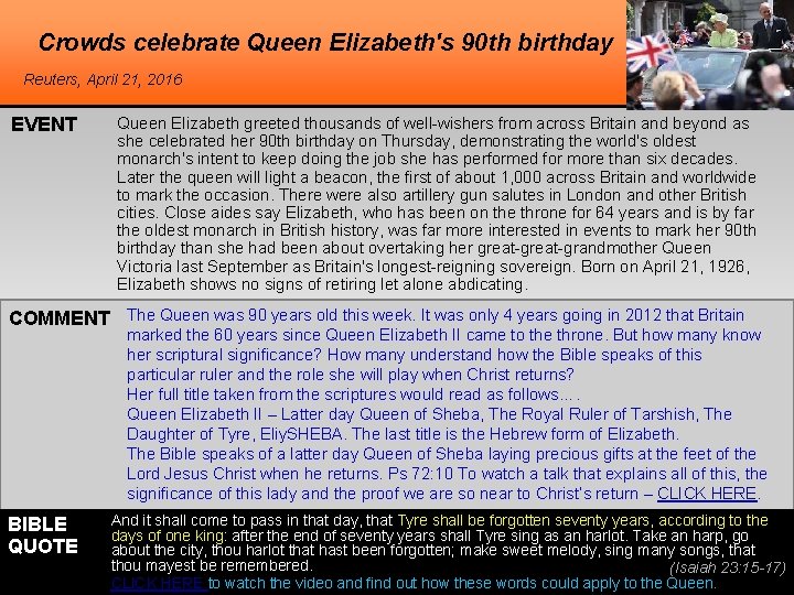 Crowds celebrate Queen Elizabeth's 90 th birthday Reuters, April 21, 2016 EVENT Queen Elizabeth Crowds celebrate Queen Elizabeth's 90 th birthday Reuters, April 21, 2016 EVENT Queen Elizabeth