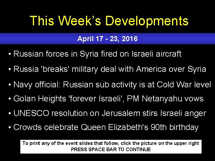This Week’s Developments April 17 - 23, 2016 • Russian forces in Syria fired This Week’s Developments April 17 - 23, 2016 • Russian forces in Syria fired