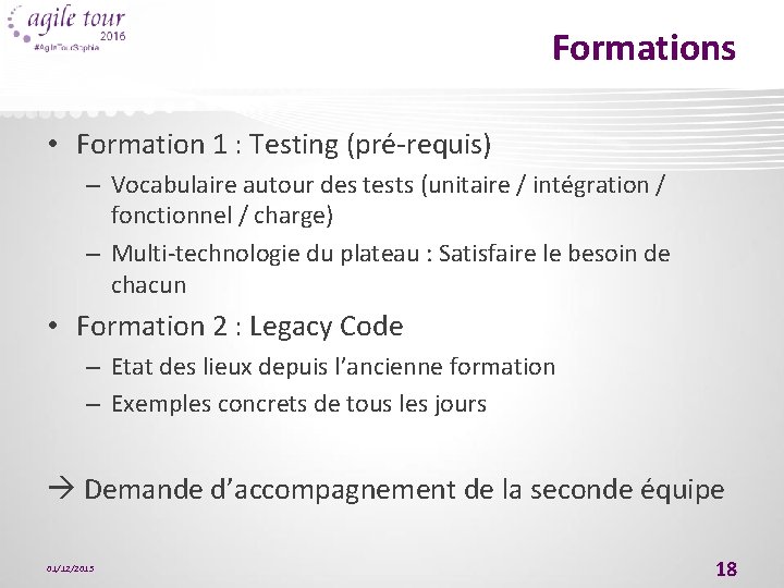 Formations • Formation 1 : Testing (pré-requis) – Vocabulaire autour des tests (unitaire /