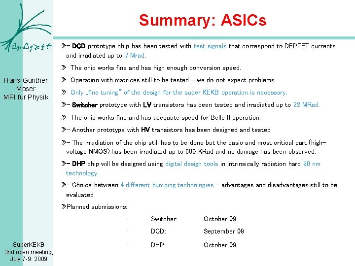Summary: ASICs » - DCD prototype chip has been tested with test signals that
