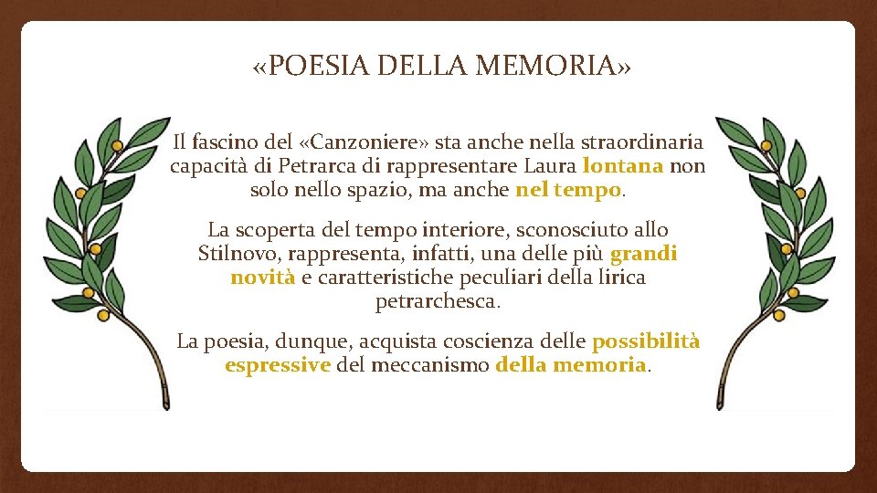  «POESIA DELLA MEMORIA» Il fascino del «Canzoniere» sta anche nella straordinaria capacità di