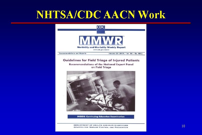 NHTSA/CDC AACN Work 10 