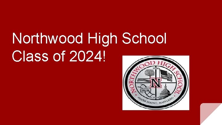 Northwood High School Class of 2024! 