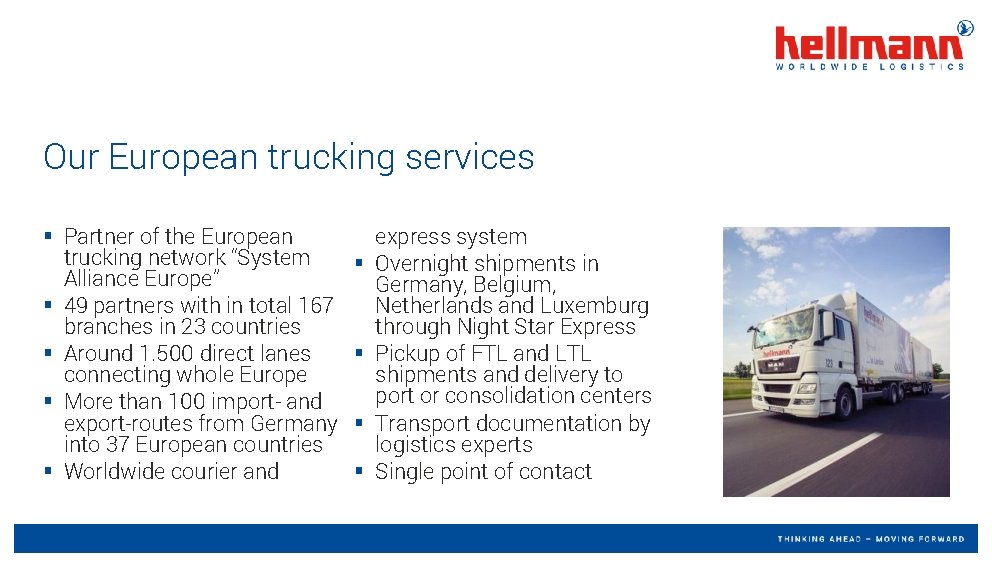 Our European trucking services § Partner of the European trucking network “System Alliance Europe”