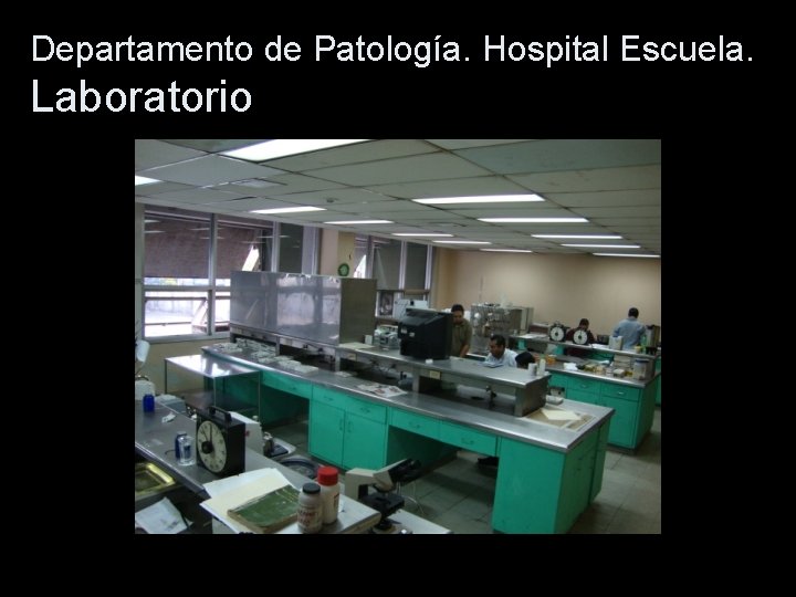 Departamento de Patología. Hospital Escuela. Laboratorio 