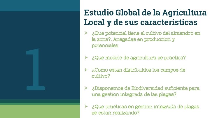 Estudio Global de la Agricultura Local y de sus caracteristicas 1 Ø ¿Que potencial