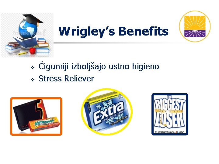 Wrigley’s Benefits v v Čigumiji izboljšajo ustno higieno Stress Reliever Wrigley’s Benefits v v Čigumiji izboljšajo ustno higieno Stress Reliever