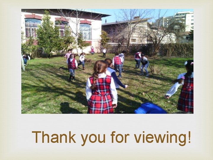  Thank you for viewing! 