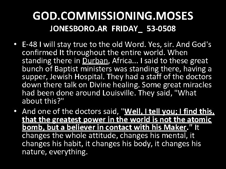GOD. COMMISSIONING. MOSES JONESBORO. AR FRIDAY_ 53 -0508 • E-48 I will stay true