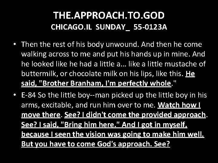 THE. APPROACH. TO. GOD CHICAGO. IL SUNDAY_ 55 -0123 A • Then the rest