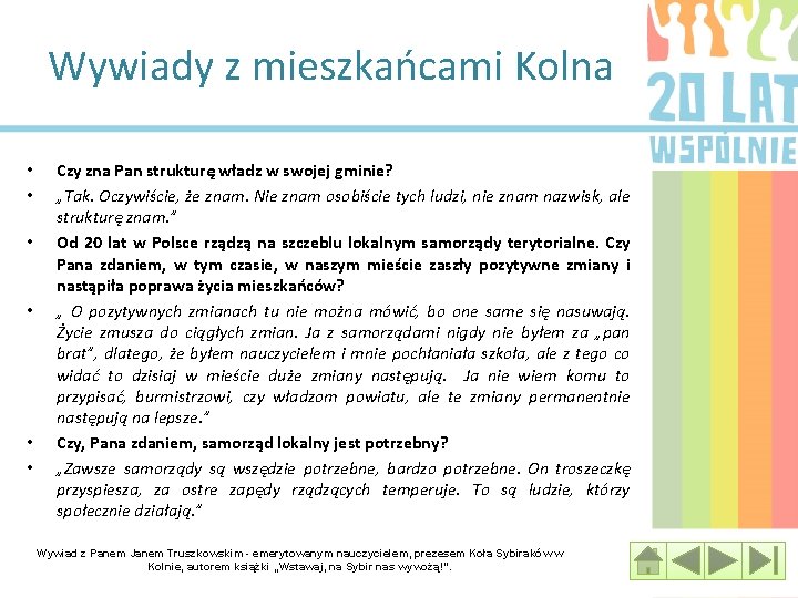Wywiady z mieszkańcami Kolna • • • Czy zna Pan strukturę władz w swojej