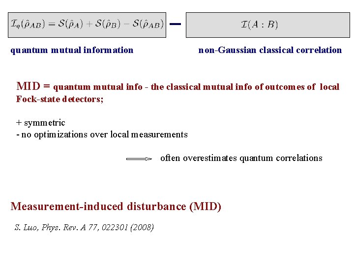 quantum mutual information non-Gaussian classical correlation MID = quantum mutual info - the classical quantum mutual information non-Gaussian classical correlation MID = quantum mutual info - the classical